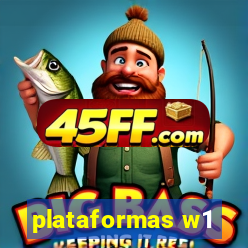 plataformas w1